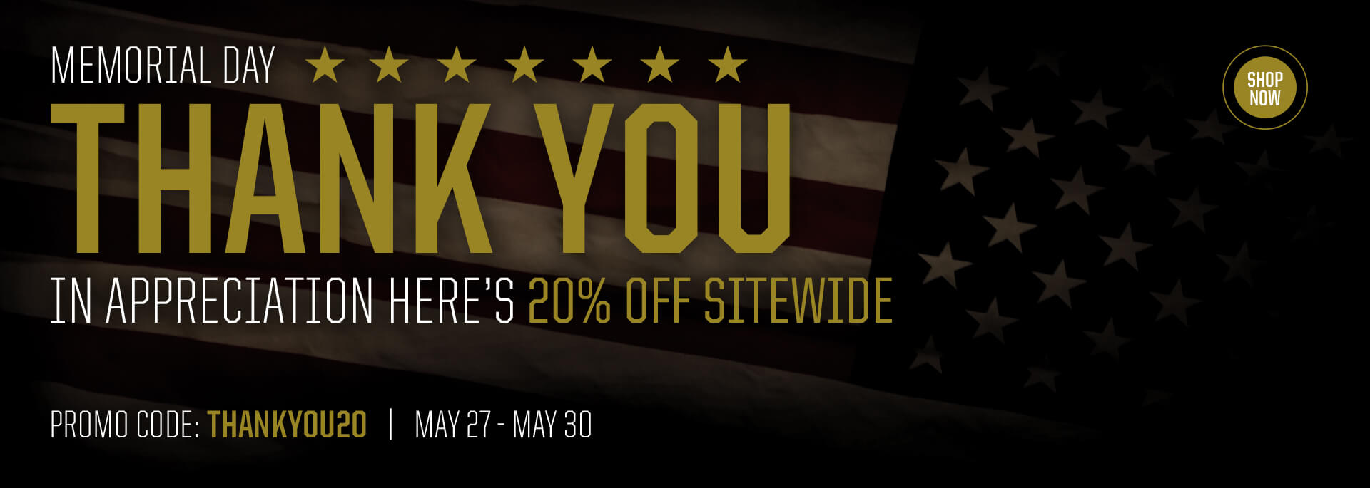 Memorial Day | 20% Off Sitewide | May 27-30